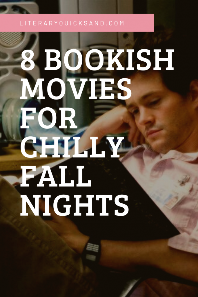 8-Bookish-Movies-for-chilly-fall-nights - Literary Quicksand